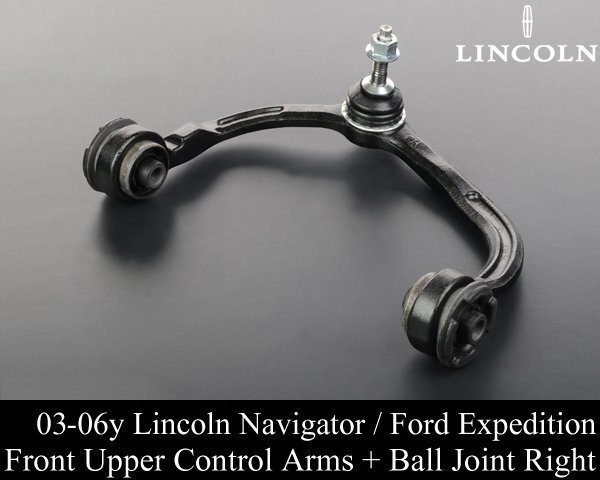 フロント アッパー アーム 右 4WD 2WD 【適合】03-06y リンカーン ナビゲーター フォード エクスペディション 04 05 NV11拍卖