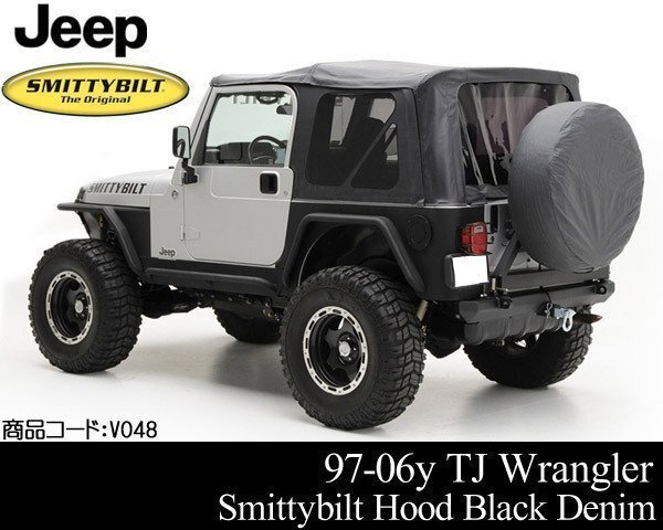 ソフトトップ 幌 Smittybilt製 フルドア ブラックデニム【適合 97-06 TJラングラー 98 99 00 01 02 03 04 05 1997 1998 1999 V048拍卖