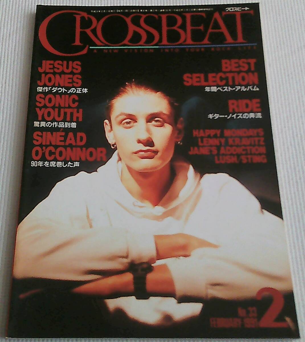 クロスビート 1991年2月号 Sonic Youth シンニード・オコナー Happy Mondays 1990 ベスト・セレクション Ride Jesus Jones拍卖