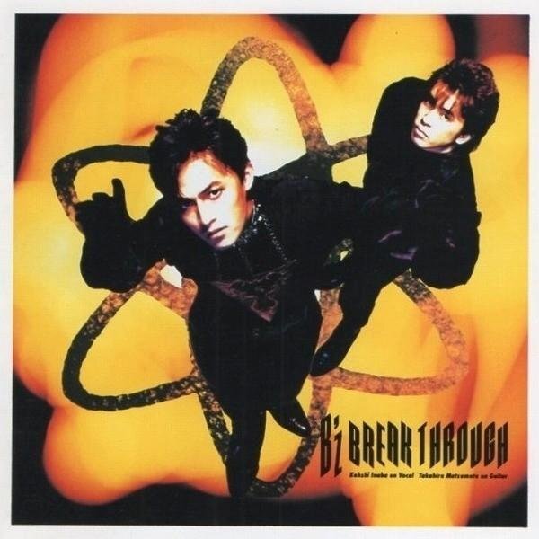 ●B'z / BREAK THROUGH ブレイク・スルー / 1990.02.21 / 3rdアルバム / R32A-1064拍卖