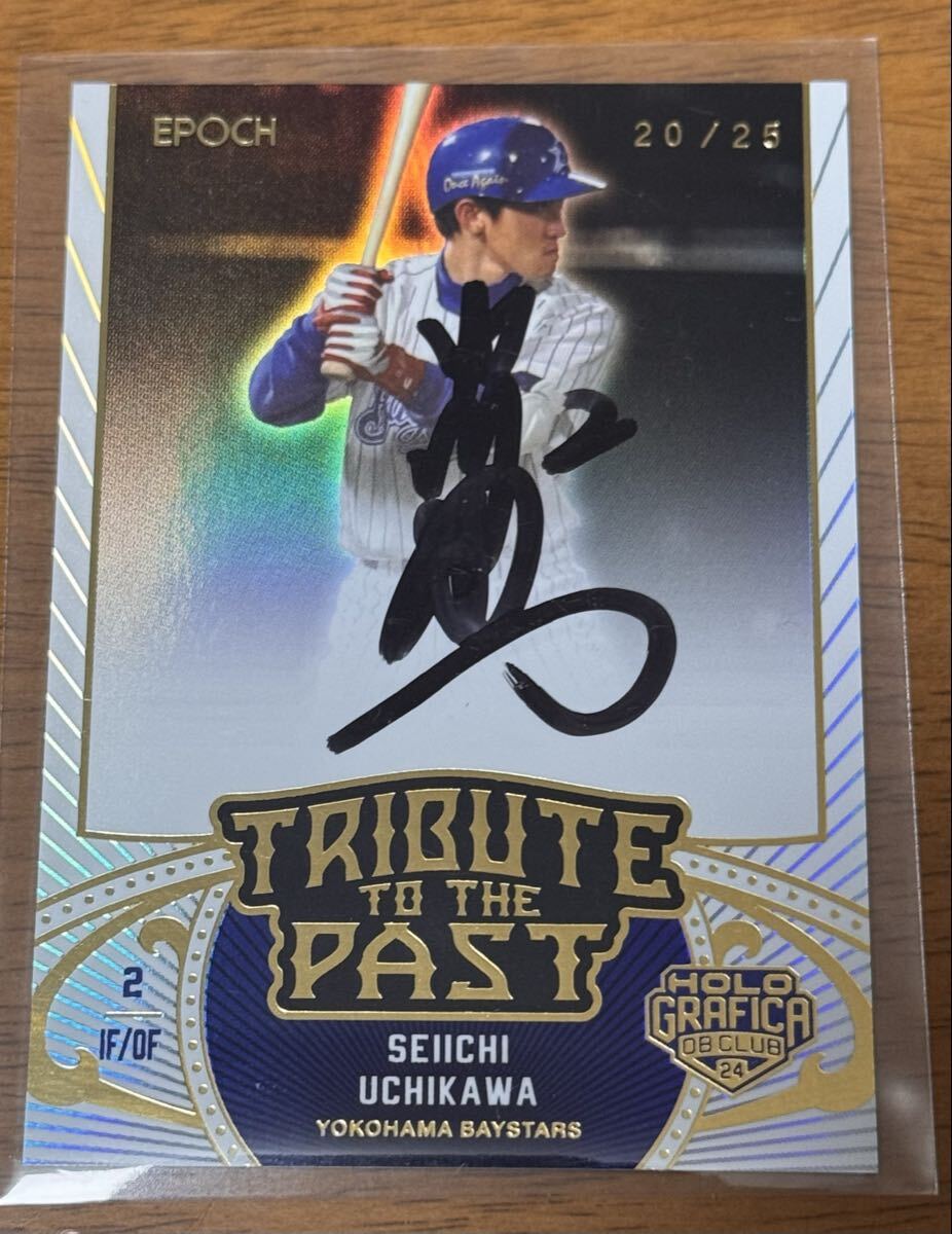 【25シリ】内川聖一 TRIBUTE TO THE PAST EPOCH2024 OB CLUB HOLO GRAFICA 横浜 DeNA ベイスターズ 直筆サイン NPB拍卖