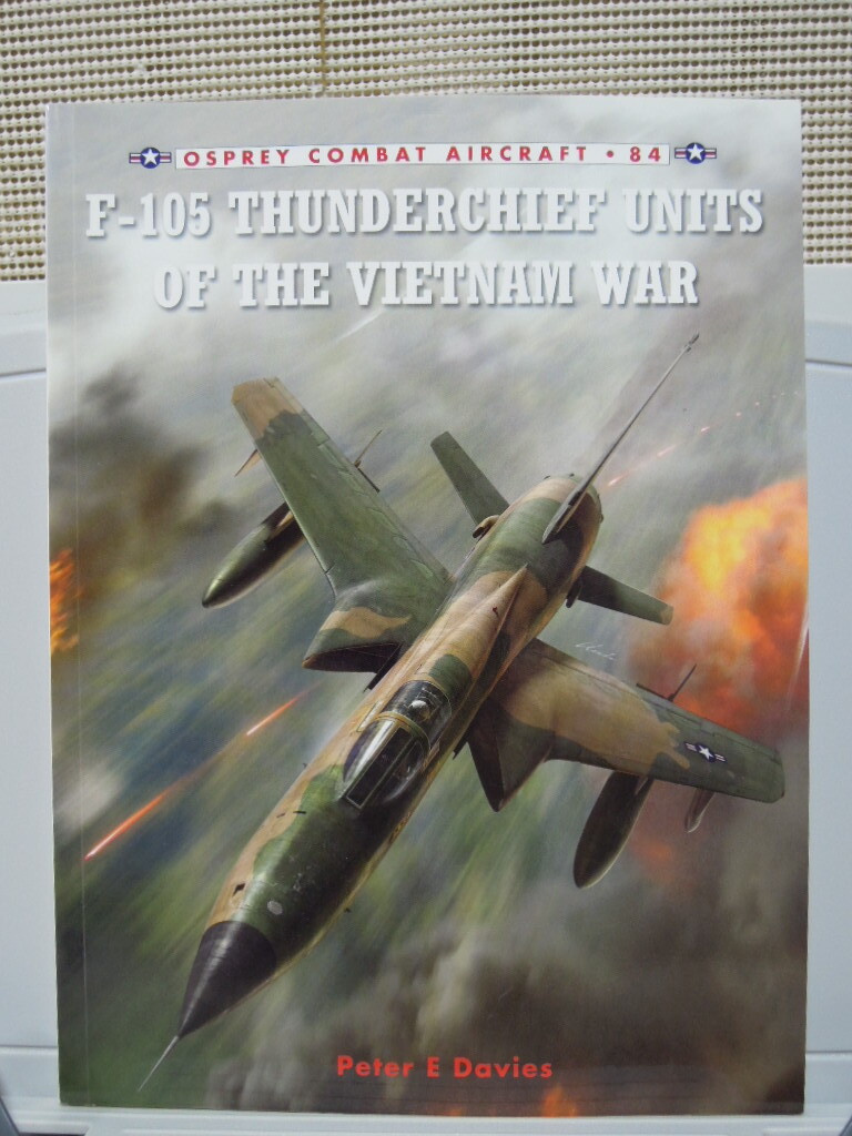 OSPREY COMBAT AIRCRAFT 84 F-105 THUNDERCHIEF UNITS OF THE VIETNAM WAR B5拍卖