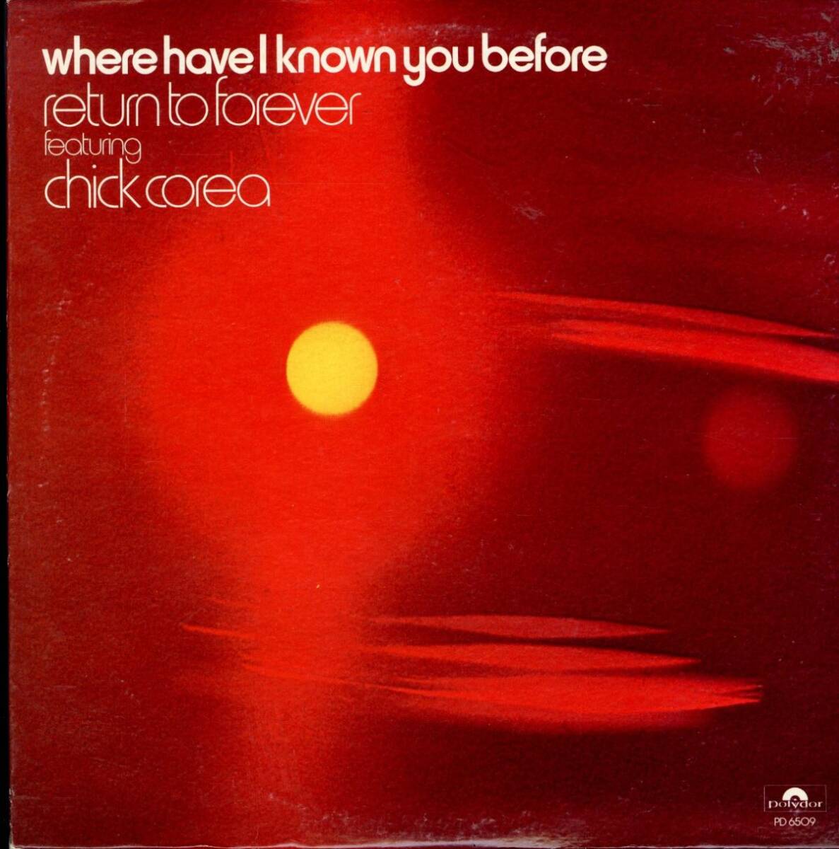 USオリジLP!STERLING刻印 Return To Forever Featuring Chick Corea / Where Have I Known You Before 74年【Polydor / PD 6509】拍卖