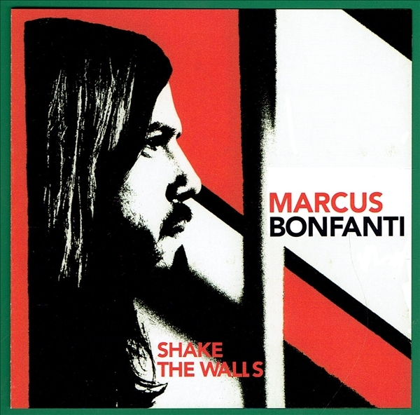 《SHAKE THE WALLS》(2013)【1CD】∥MARCUS BONFANTI∥∩拍卖