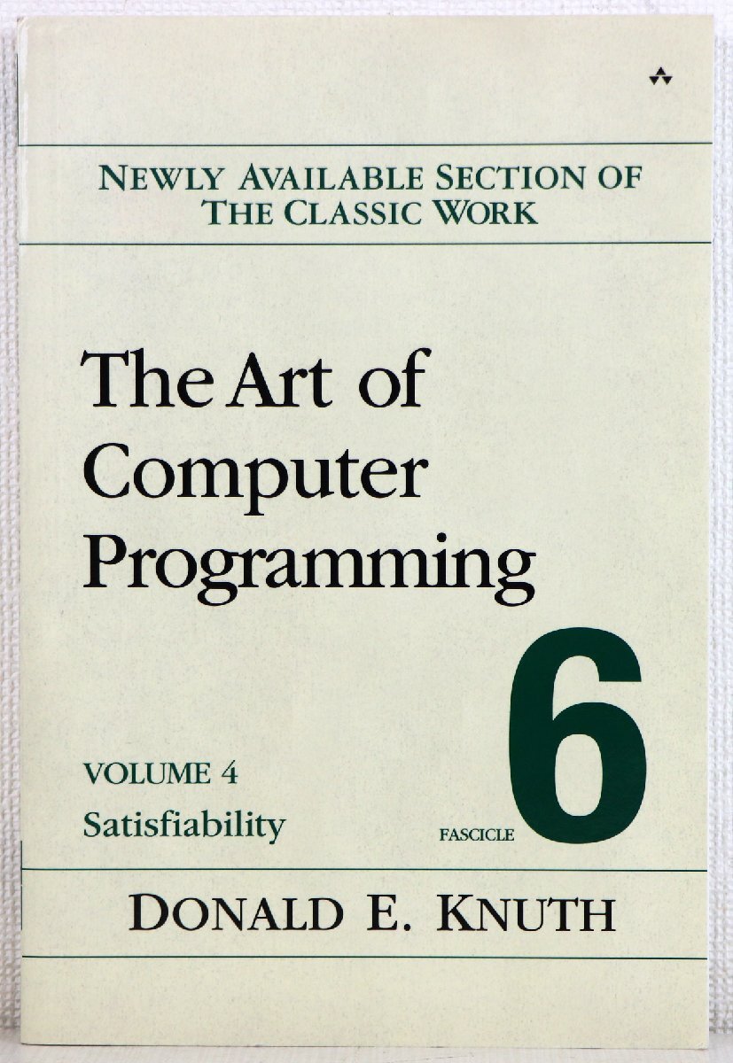 P♪中古品♪洋書 『The Art of Computer Programming VOLUME 4 Satisfiability FASCICLE 6』 著者:DONALD E.KNUTH 出版社:Addison-Wesley拍卖