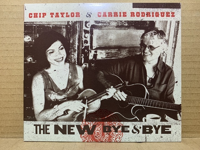 Chip Taylor & Carrie Rodriguez / The New Bye & Bye拍卖