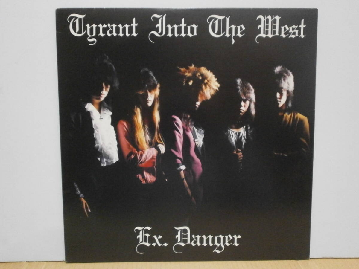★EX. DANGER / Tyrant into The West★LP エクス・デンジャー ジャパメタ Japanese Metal 拍卖