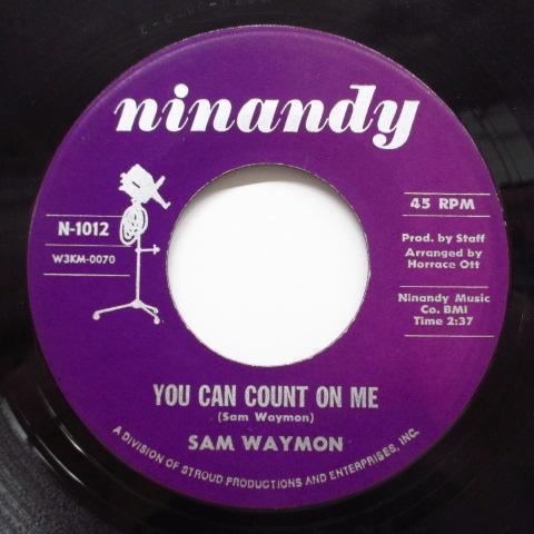SAM WAYMON-You Can't Count On Me (Orig)拍卖