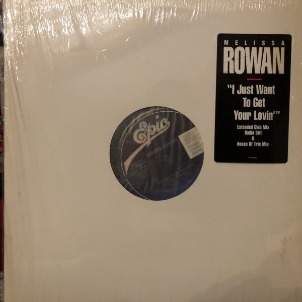 Melissa Rowan / I Just Want To Get Your Lovin'拍卖