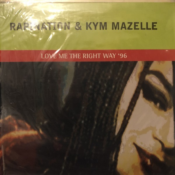Rapination & Kym Mazelle / Love Me The Right Way '96拍卖