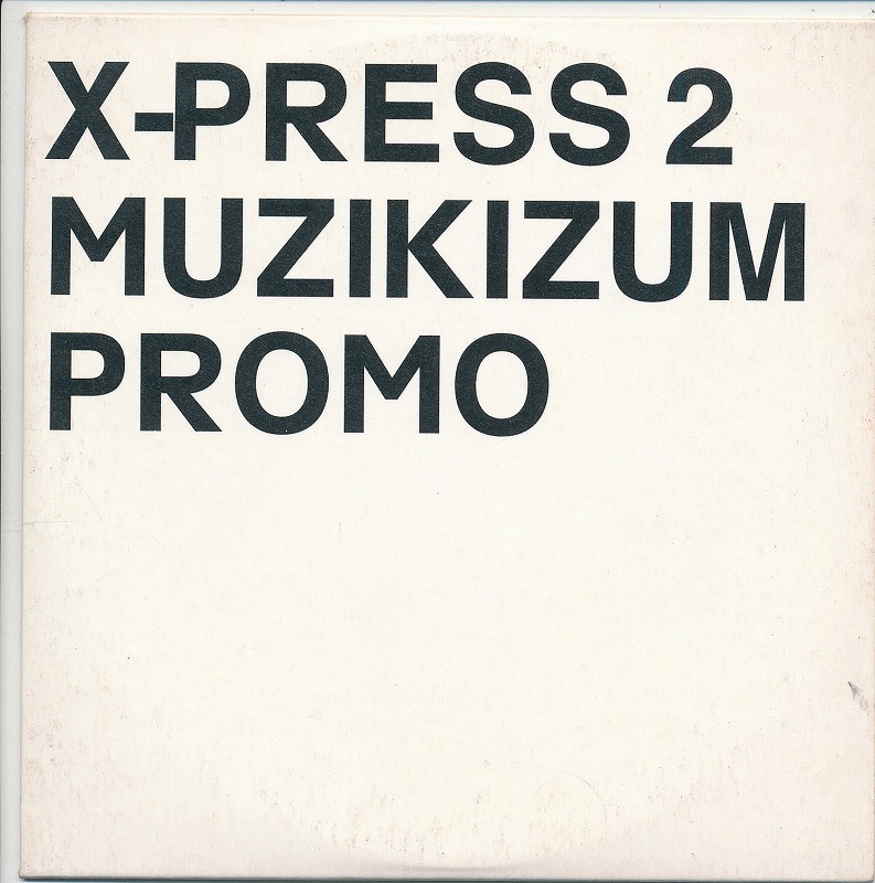 X-PRESS 2 / エクスプレス2 / MUZIKIZUM PROMO /EU盤/中古CD!44446拍卖