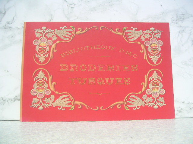 ∞ 刺しゅうで旅するヨーロッパ3 DMC復刻図案シリーズ BRODERIES TURQUES カラーフィールド パブリケーションズ、刊拍卖