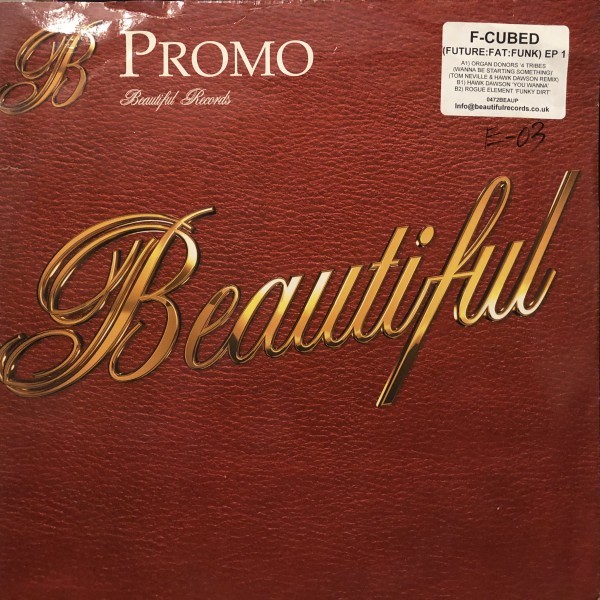 Organ Donors ,Tom Neville & Hawk Dawson / Rogue Element / F-Cubed (Future:Fat:Funk) EP 1拍卖