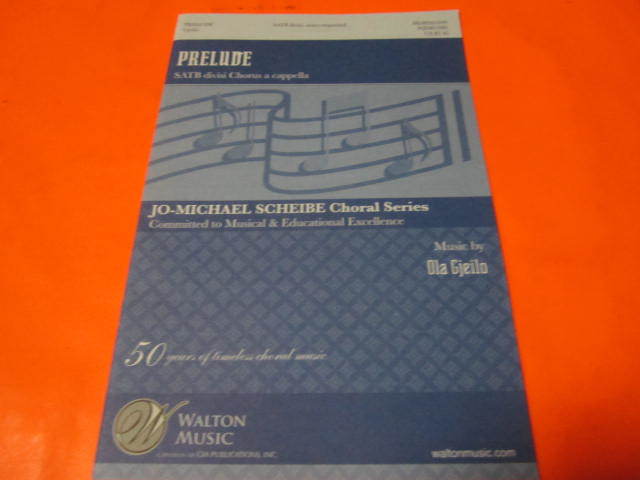 輸入楽譜(コーラス) PRELUDE タバコの匂いします。 Ola Gjeilo オラ・イェイロ satb+ピアノの構成です。拍卖