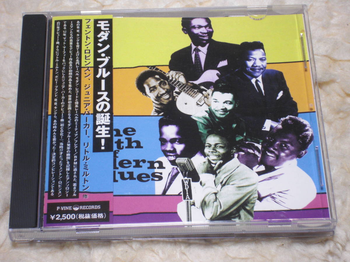 日本盤CD VA. The Birth Of Modern Blues : Fenton Robinson Little Milton Little Junior Parker B.B.King (P-VINE RECORDS PCD-5406) 拍卖