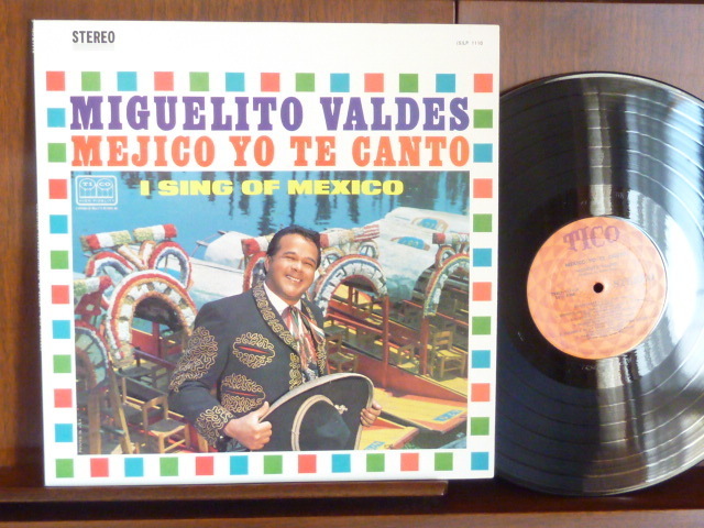 ミゲリート・バルデス/MEJICO YO TE CANTO-1100 (LP)拍卖