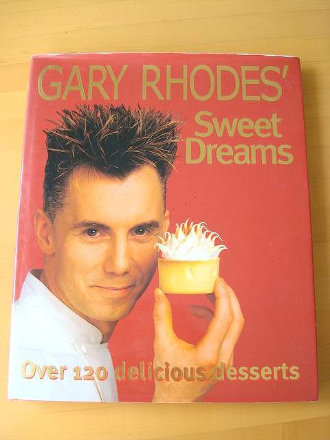 【洋書レシピ】 ゲイリーローズ GARY RHODES SWEET DREAMS 120スイーツ 【送料無料】拍卖