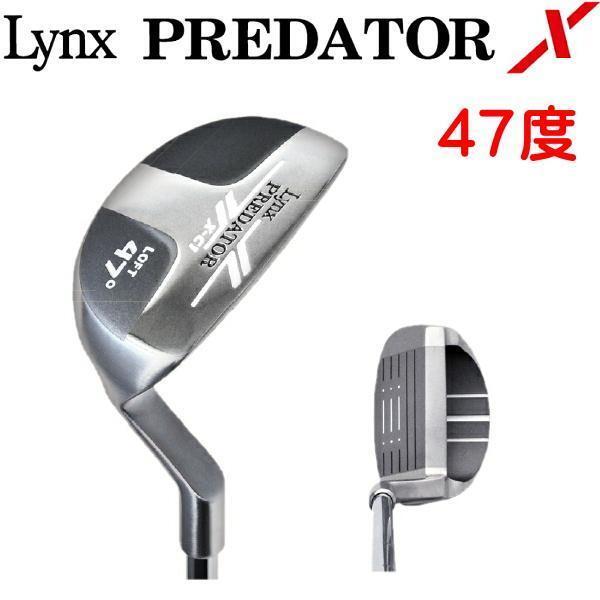 1円★Lynx リンクス PREDATOR X プレデター エックス チッパー 47度★拍卖