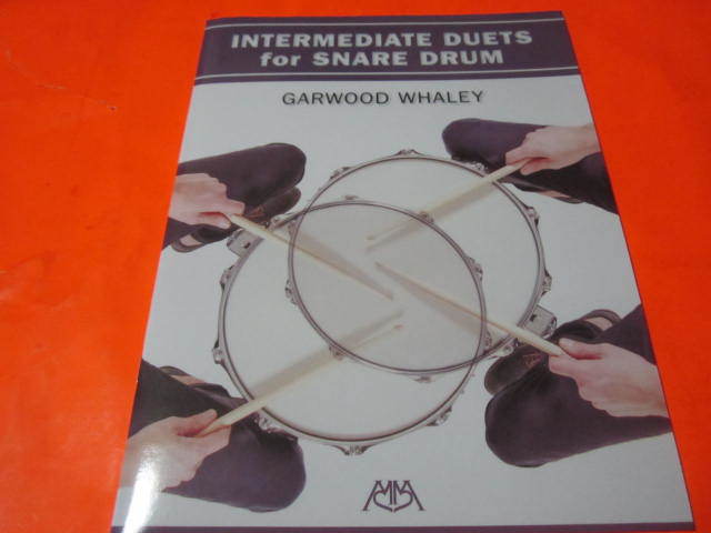 輸入楽譜 Intermediate Duets for Snare Drum スネアドラム デュエット Garwood Whaley ガーウッド・ウィアリー拍卖