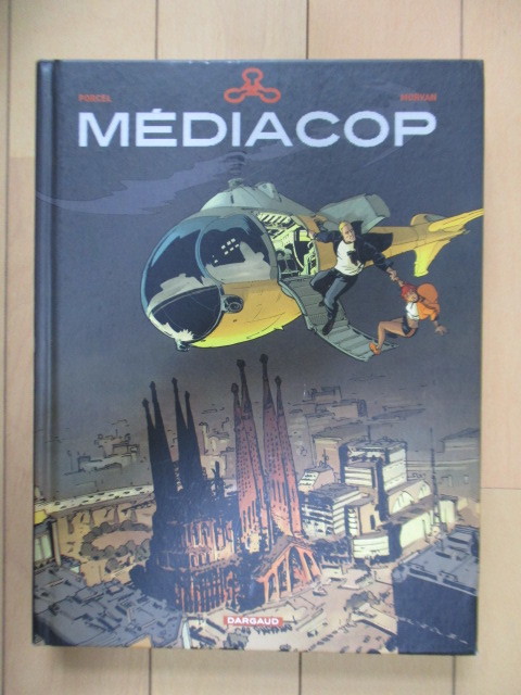 ◇「MEDIACOP」 ジャン・ダヴィッド・モルヴァン Jean - David Morvan フランシス・プルセル Porcel Francis 2011年 バンドデシネ 拍卖