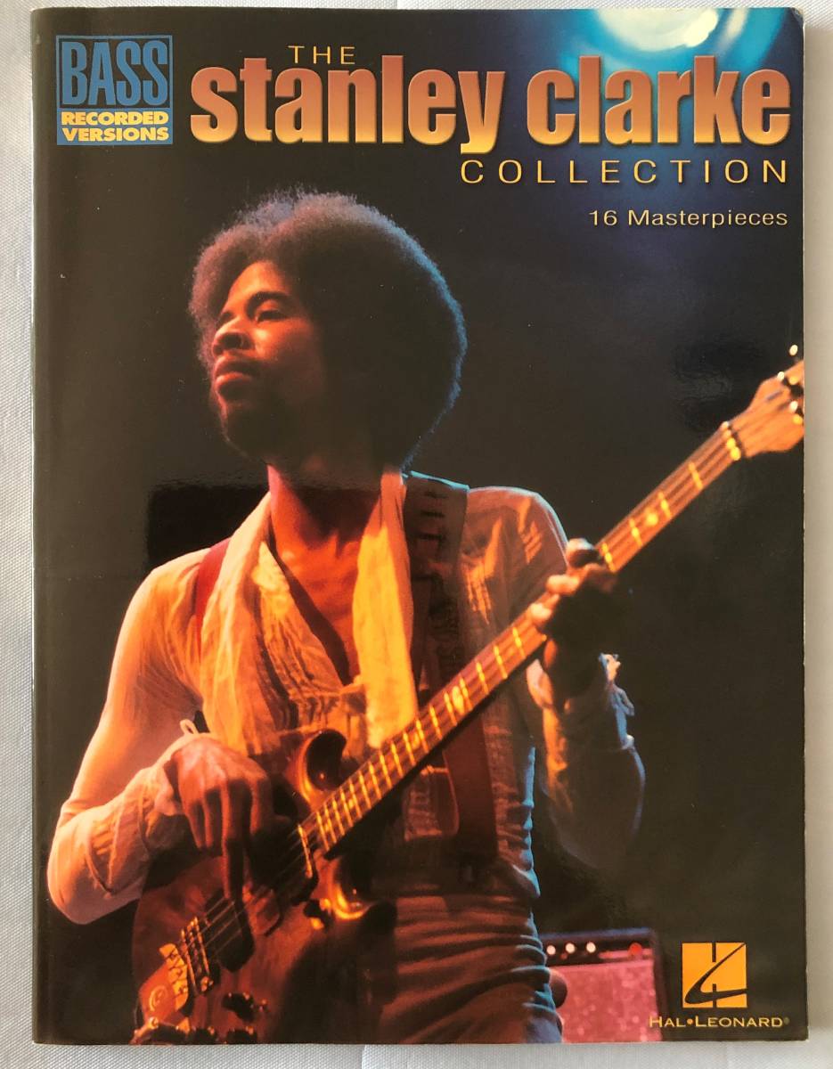 ★☆送料無料 ベース・スコア スタンリー・クラーク・コレクション 洋書TAB譜付き Stanley Clarke☆★拍卖