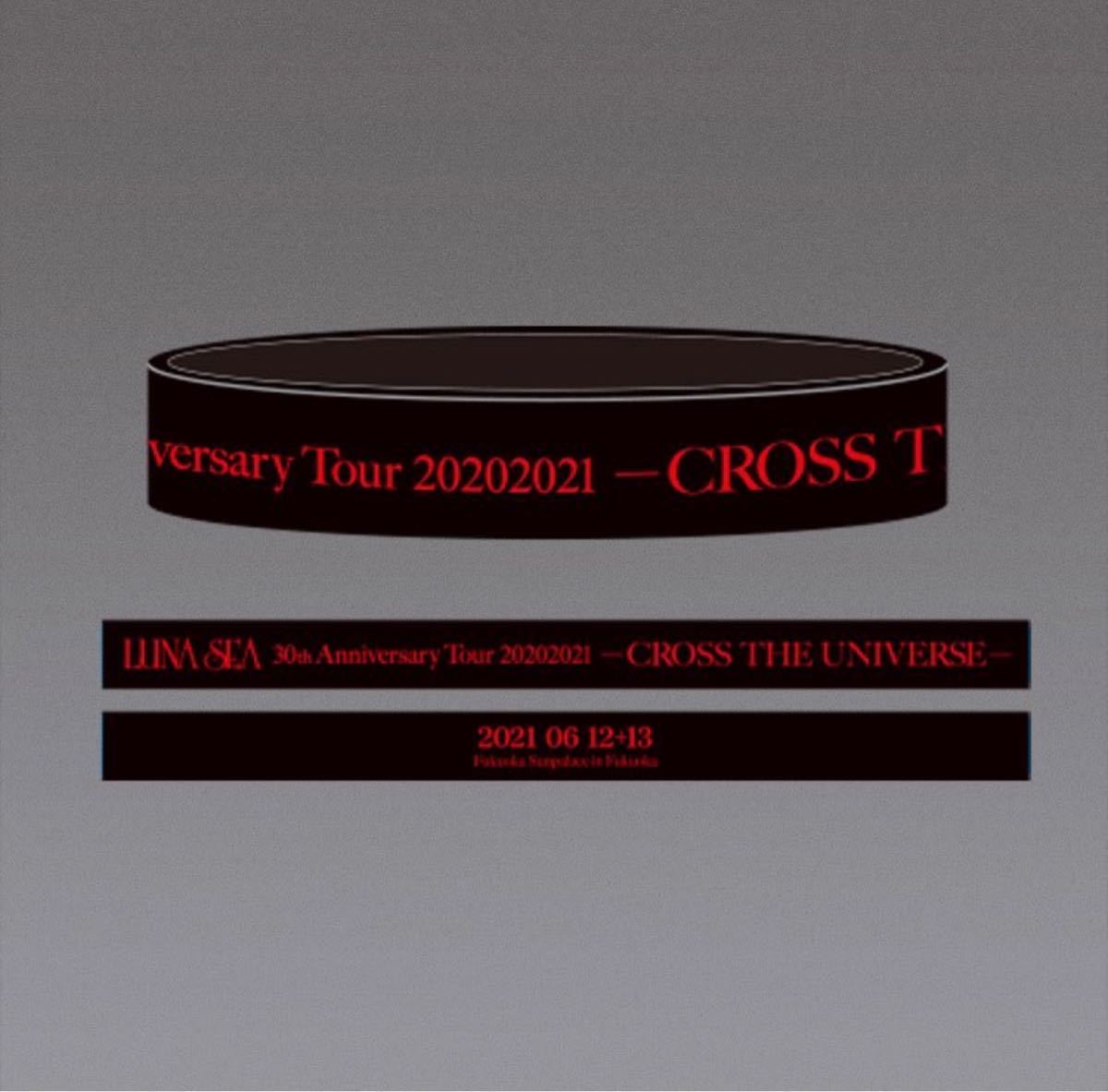 即決! LUNA SEA 30th Anniversary Tour 20202021 “CROSS THE UNIVERSE” ☆ 会場限定ラバーバンド 福岡Ver. 未開封新品拍卖