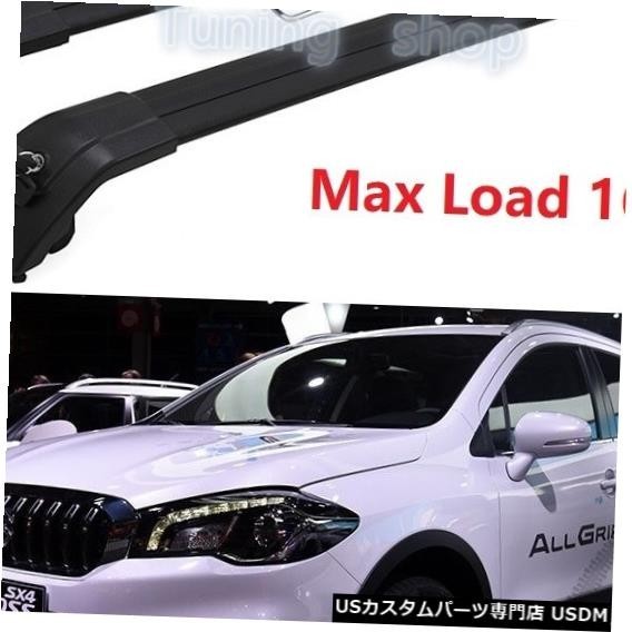 輸入カーパーツ 良い品質黒スズキS-クロス2014 2015 2016 2017 2018手荷物荷物ラックルーフラックルーフレール拍卖