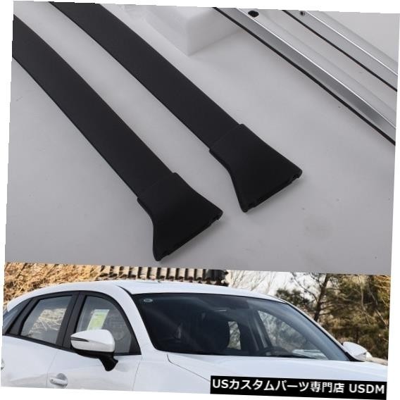 輸入カーパーツ 4ピースアルミフィットマツダCX-3 CX3 2016 2017 2018 2019 2020手荷物荷物ルーフラックルーフレールクロス拍卖