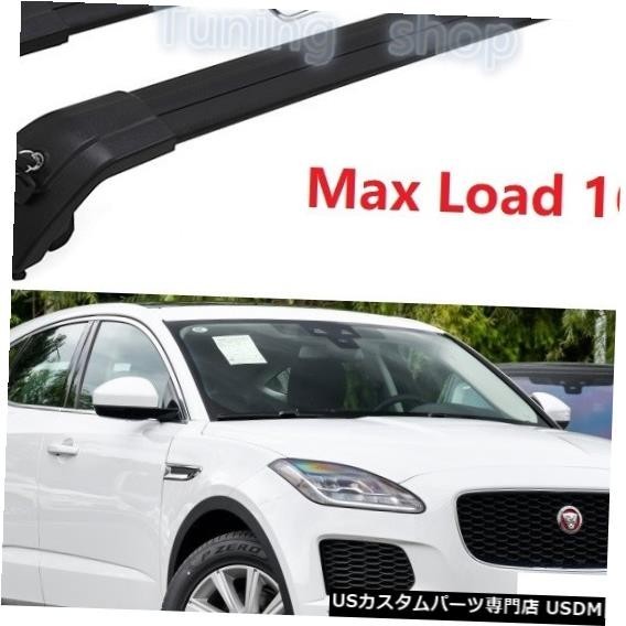 輸入カーパーツ ジャガーE-Pace 2018 2019 2020手荷物用ルーフルーフラックルーフレールクロスバー用の新しいブラッ拍卖