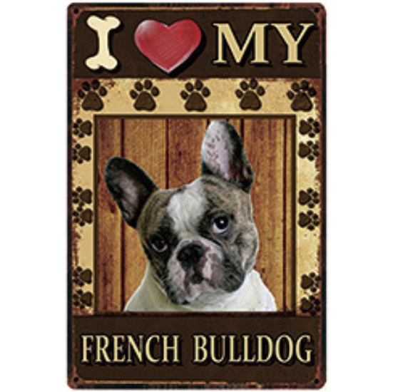A1410 メタル サイン ブリキ 看板 金属 プレート パネル 店 注意 動物 ペット 愛 犬 I LOVE MY フレンチ ブルドッグ 【3258拍卖