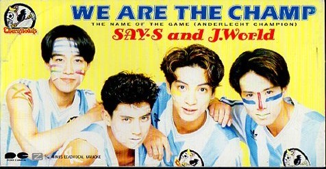 ◆8cmCDS◆SAY-S and J.World/WE ARE THE CHAMP/光GENJIの派生ユニット拍卖