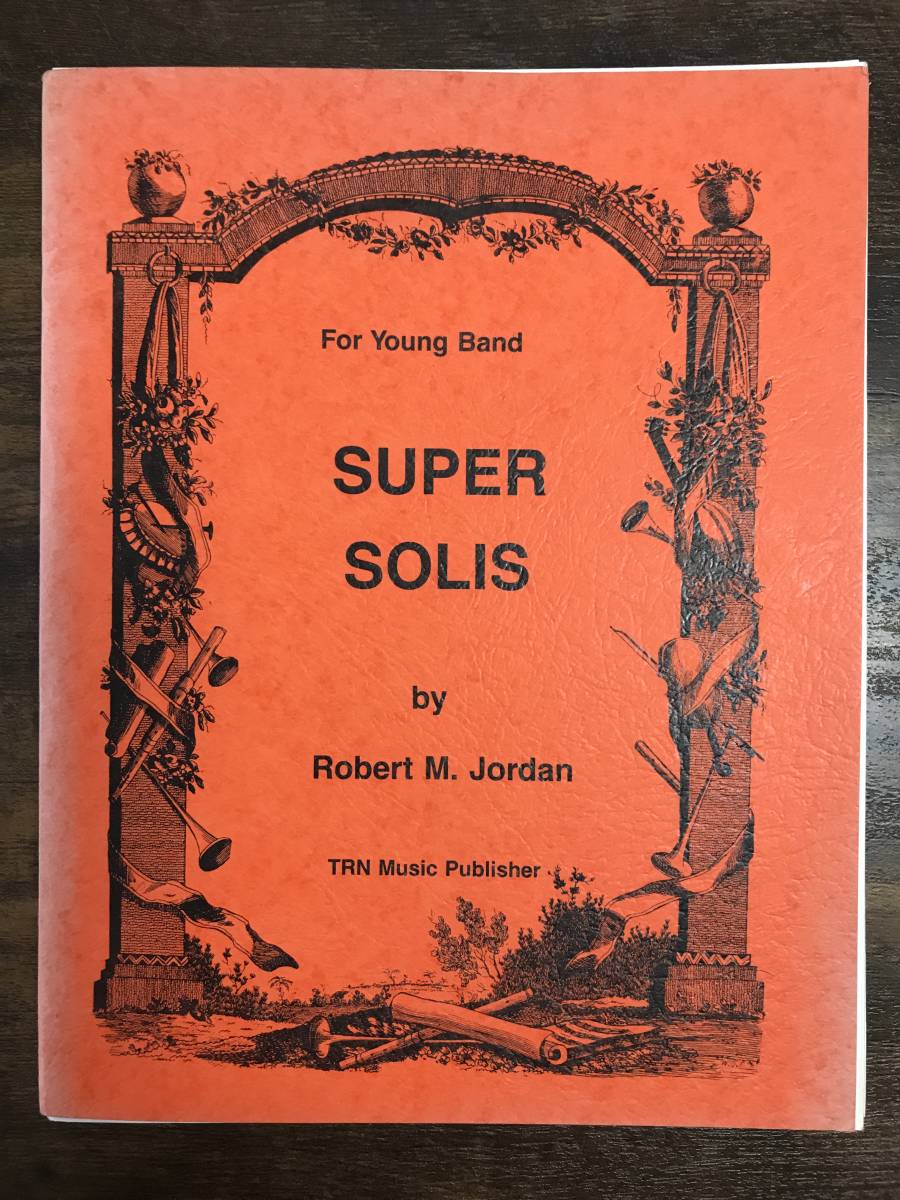 送料無料/吹奏楽楽譜/ロバート・ジョーダン:スーパー・ソリス/試聴可/スコア&パート譜セット拍卖