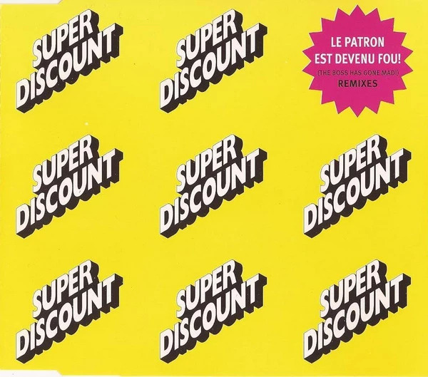 Super Discount「Le Patron Est Devenu Fou! = The Boss Has Gone Mad! (Remixes)」(CDS)拍卖