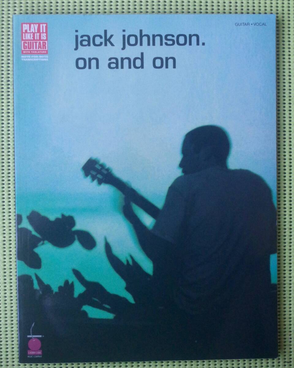 ジャック・ジョンソン on and on TAB譜付ギタースコア JACK JOHNSON GUITAR SCORE ♪かなり良好♪ 送料185円拍卖