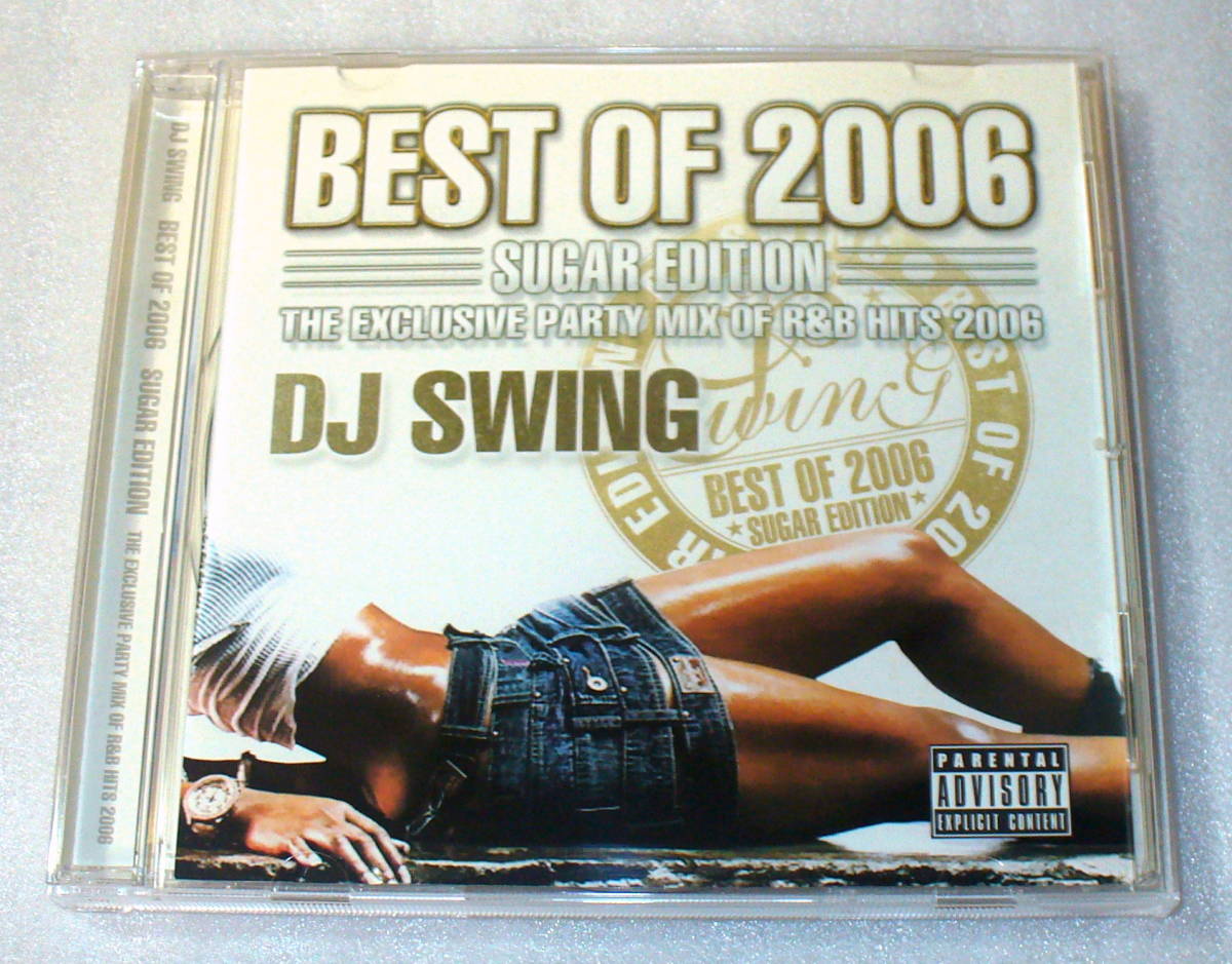 C7■MIX CD DJ SWING BEST OF 2006 SUGAR EDITION拍卖