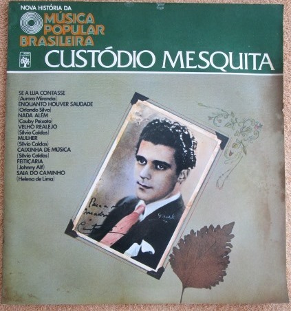 LP ブラジル盤「ブラジル音楽の新しい歴史~クストージオ・メスキータ」Nova Historia da Musica Popular Brasileira Custodio Mesquita拍卖