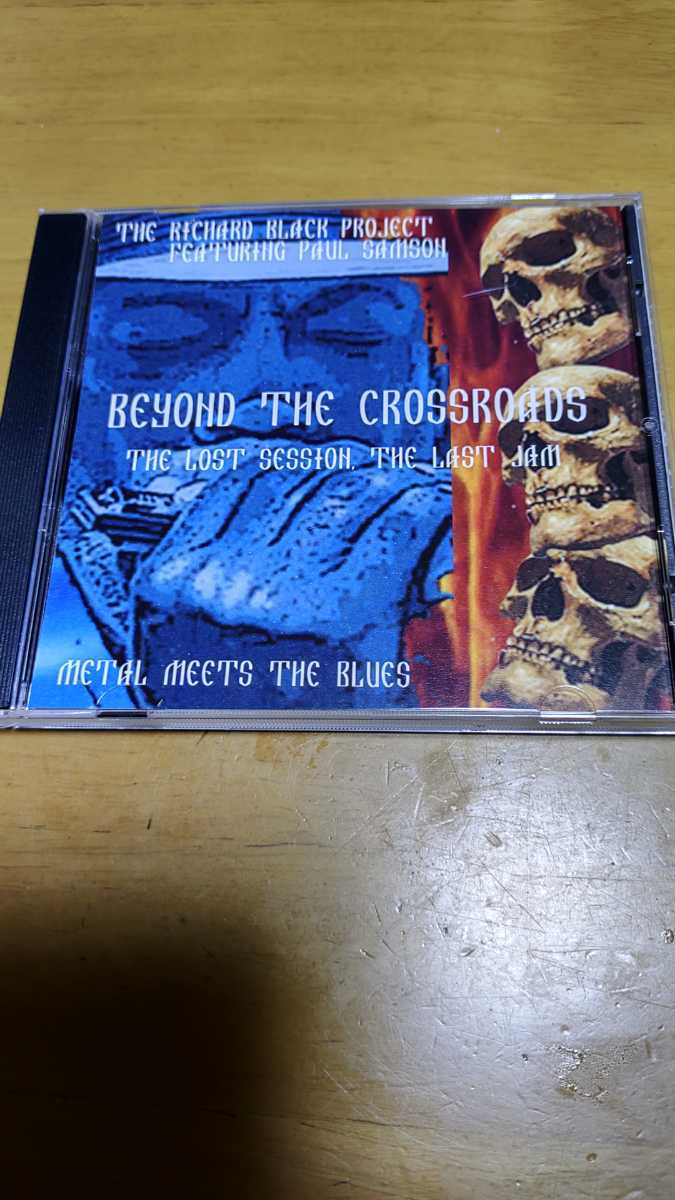 激レア 一般未発売 The Richard Black Project ft. Paul Samson/Beyond The Cross Roads‐The Lost Session/The Last Jam,Samson,Maiden拍卖