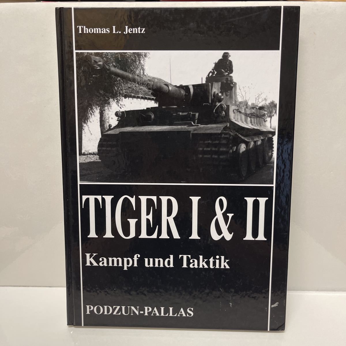 TIGER Ⅰ&Ⅱ Kampf und Taktik Thomas L.Jentz ミリタリー 洋書 戦車 パンツァー拍卖