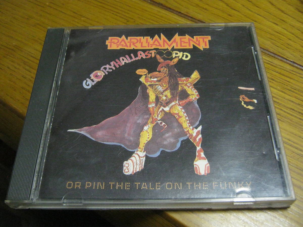 PARLIAMENT パーラメント / GLORYHALLASTOOPID U.S.CD GEORGE CLINTON P-FUNK Fred Wesley Bootsy Collins FUNKADELIC Bernie Worrell 拍卖