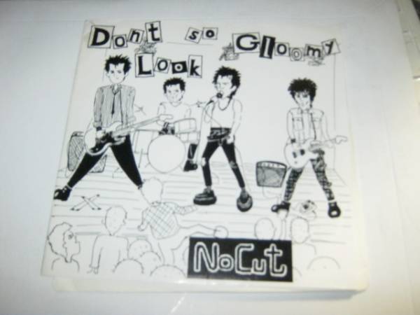 NoCut ノーカット / DON'T LOOK SO GLOOMY 7” KURO SWANKYS GAI CONFUSE 拍卖