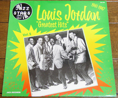 Louis Jordan - Greatest Hits Vol.2 - 1941-1947 - LP / 40s,Swing,Reet, Petite, And Gone,Texas And Pacific,Five Guys Named Moe,MCA拍卖