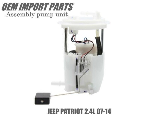 【税込 新品】JEEP PATRIOT 2.4L 07-14 パトリオット 燃料ポンプ フューエルポンプ ユニットASSY拍卖
