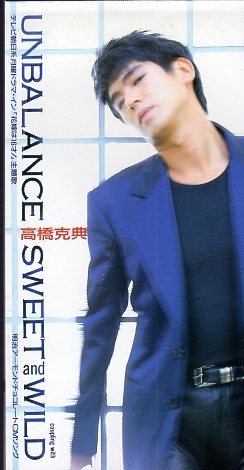 ◆8cmCDS◆高橋克典/UNBALANCE/ドラマ『花嫁は16才!』主題歌/7th拍卖