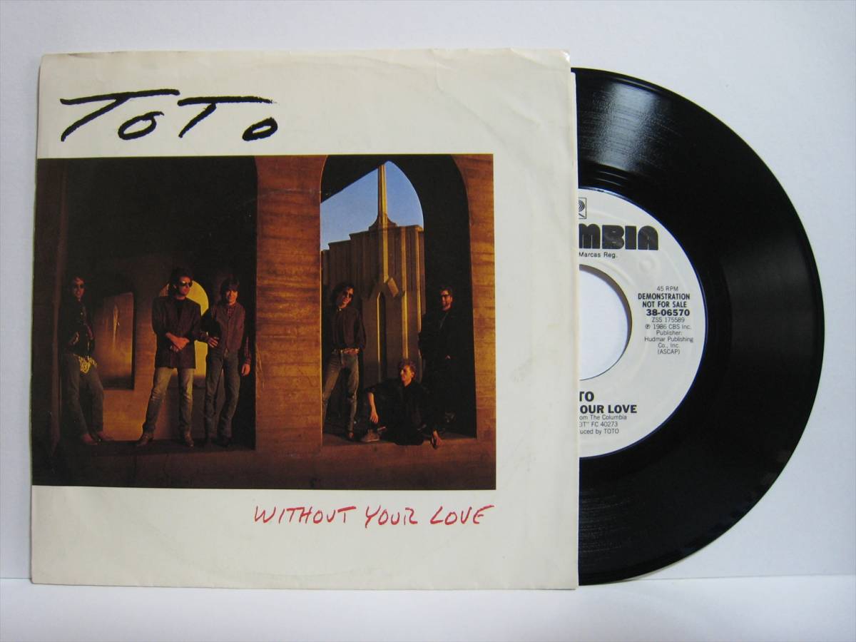 【7”】 TOTO / ●白プロモ STEREO/STEREO● WITHOUT YOUR LOVE US盤 ウィズアウト・ユア・ラヴ STEVE LUKATHER拍卖