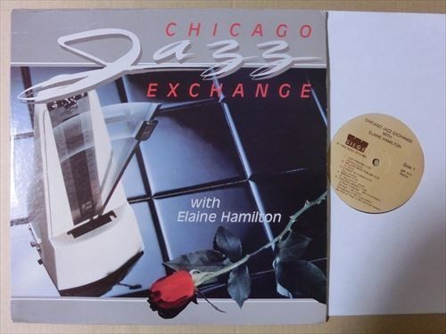 ローカル・ボーカルジャズChicago Jazz Exchange with Elaine Hamiltonオルガンバーソフトロック レアグルーヴMURO クボタタケシ好きな方に拍卖
