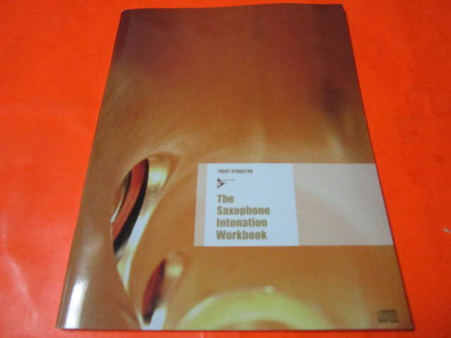 ♪練習用楽譜付き輸入教則本 The Saxophone Intonation Workbook CD付 サクソフォン Trent Kynaston トレント・キナストン 拍卖