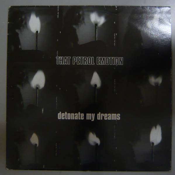 『12”』THAT PETROL EMOTION/DETONATE MY DREAMS/LP 5枚以上で送料無料拍卖