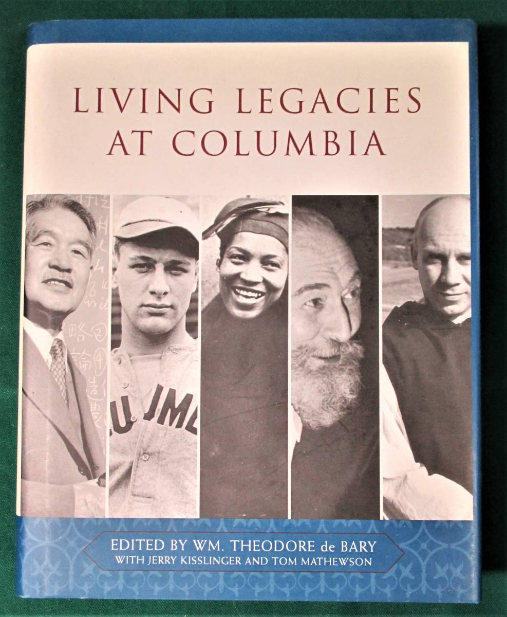 【洋書】Living Legacies at Columbia コロンビア/マーガレット・ミード/ドナルド・キーン/エリック・カンデル/ルー・ゲーリッグ●1007拍卖