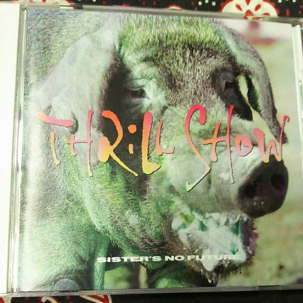 SISTER'S NO FUTURE / THRILL SHOW拍卖