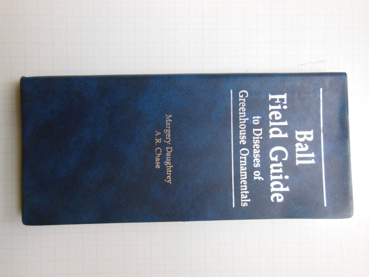 Ball Field Guide to Diseases of Greenhouse Ornamentals拍卖